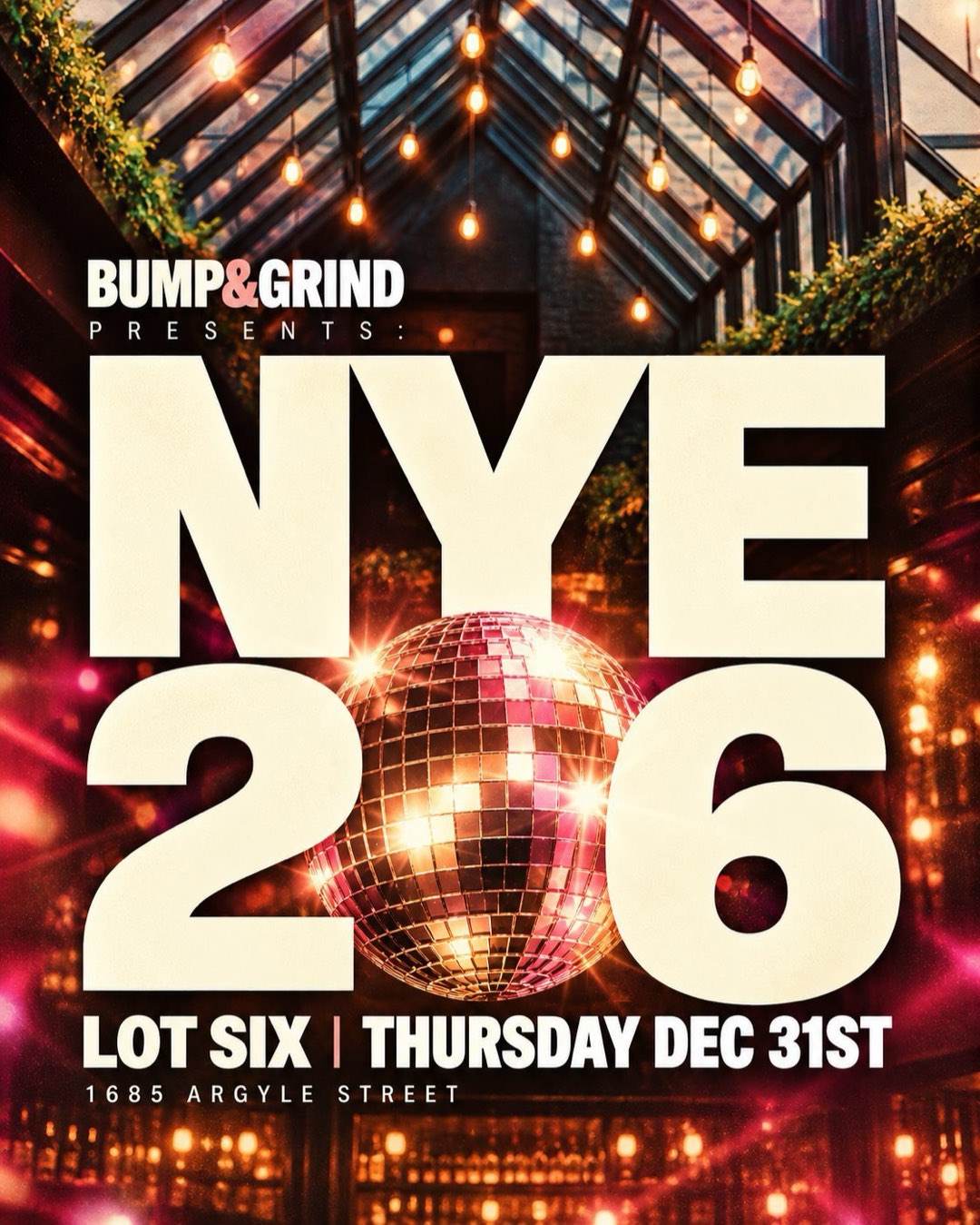 Flyer for Bump & Grind Presents New Year's Eve at Lot Six